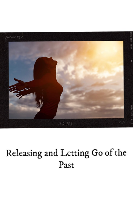 79. Releasing and Letting Go of the Past