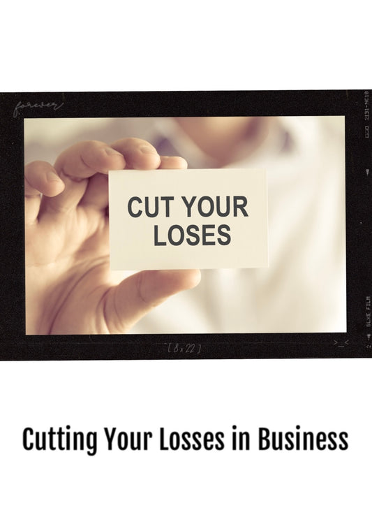 105. Cutting Your Losses in Business