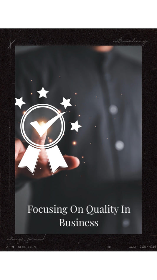 21. Focusing On Quality In Business